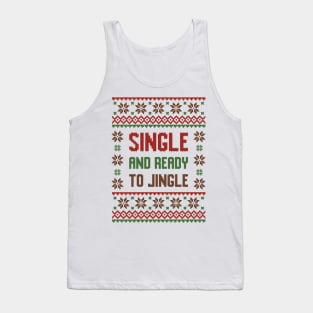 Single and ready to Jingle T-Shirt Ugly sweater Tank Top